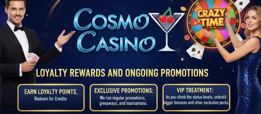 Earn loyalty points and claim exclusive VIP rewards at Cosmo Casino